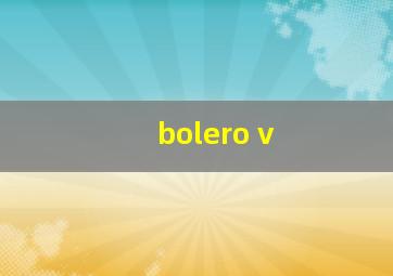 bolero v